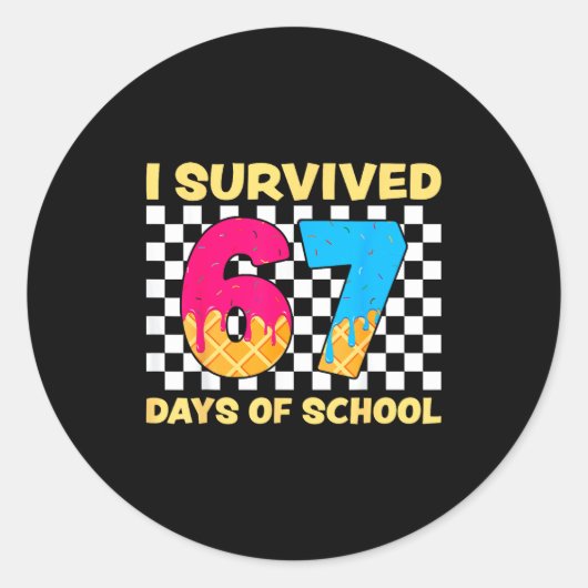 Sticker Rond I Survived 67 Days Of School Funny Meme Student Te (Devant)