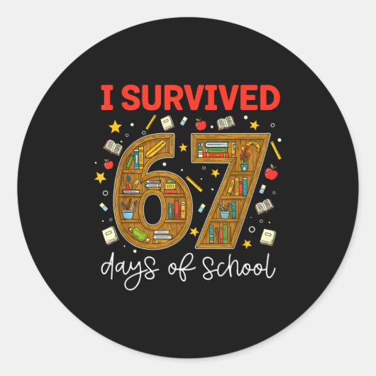 Sticker Rond I Survived 67 Days Of School Funny Meme Teacher St (Devant)