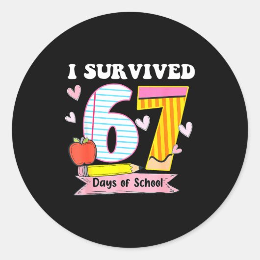 Sticker Rond I Survived 67 Days Of School Funny Meme Teacher St (Devant)
