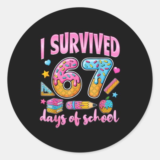 Sticker Rond I Survived 67 Days Of School Funny Meme Teacher St (Devant)