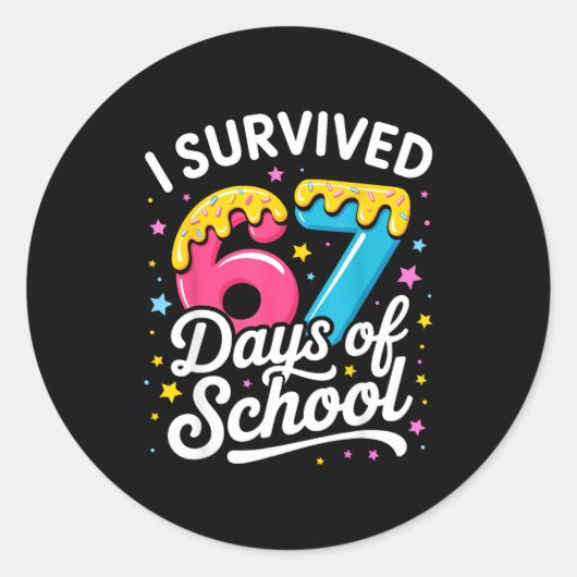 Sticker Rond I Survived 67 Days Of School Funny Meme Teacher St (Devant)