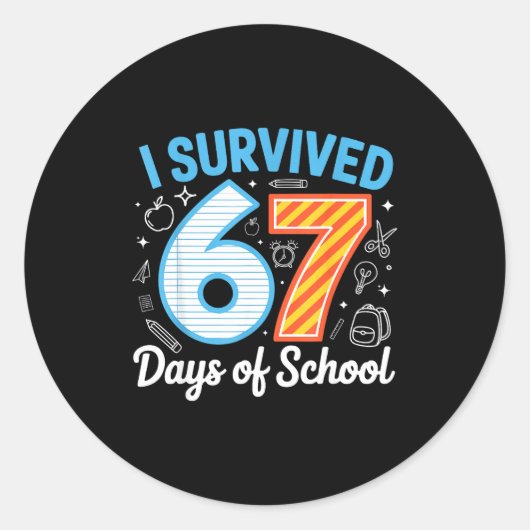 Sticker Rond I Survived 67 Days Of School Funny Meme Teacher St (Devant)