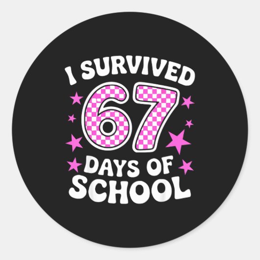 Sticker Rond I Survived 67 Days Of School Funny Meme Teacher St (Devant)
