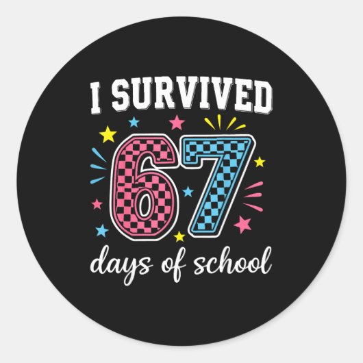 Sticker Rond I Survived 67 Days Of School Funny Meme Teacher St (Devant)