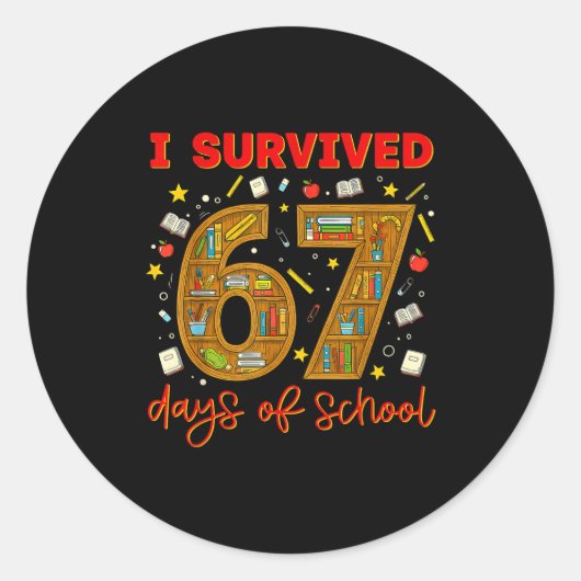 Sticker Rond I Survived 67 Days Of School Funny Meme Teacher St (Devant)