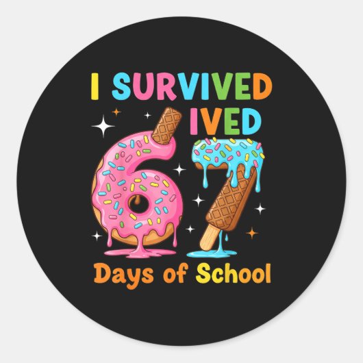 Sticker Rond I Survived 67 Days Of School Funny Meme Teacher St (Devant)