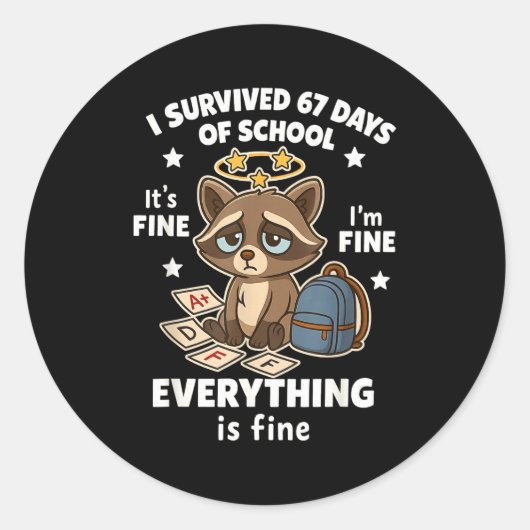 Sticker Rond I Survived 67 Days Of School Funny Raccoon (Devant)
