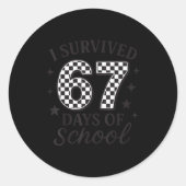 Sticker Rond I Survived 67 Days Of School Funny Six Seven Teach (Devant)