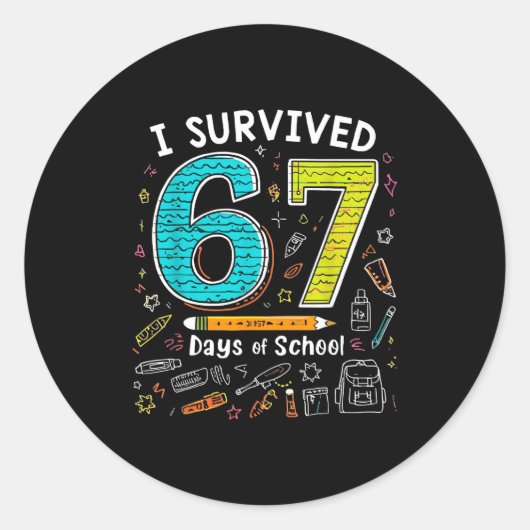 Sticker Rond I Survived 67 Days Of School _ Funny Teacher &amp; (Devant)