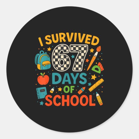 Sticker Rond I Survived 67 Days Of School Funny Teacher Student (Devant)