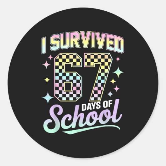 Sticker Rond I Survived 67 Days Of School Meme Funny Student Te (Devant)
