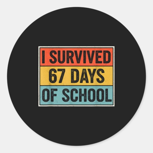 Sticker Rond I Survived 67 Days Of School Retro 67 Teachers Stu (Devant)