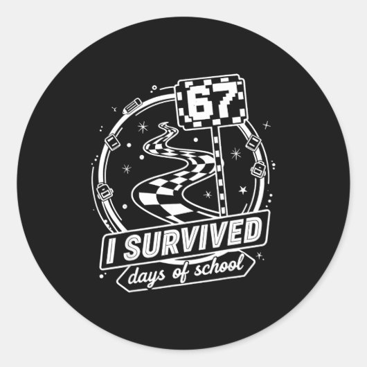 Sticker Rond I Survived 67 Days Of School Shirt Funny Six Seven (Devant)