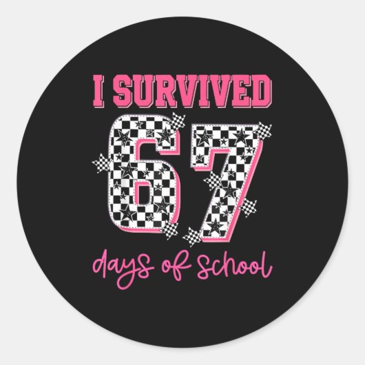 Sticker Rond I Survived 67 Days Of School Students Teachers 100 (Devant)