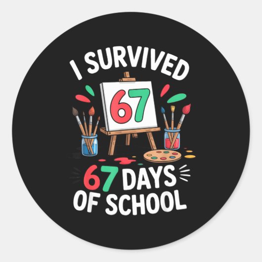 Sticker Rond I Survived 67 Days Of School - Teachers Students M (Devant)
