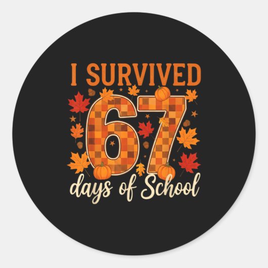 Sticker Rond I Survived 67 Days Of School Thanksgiving Funny 6 (Devant)