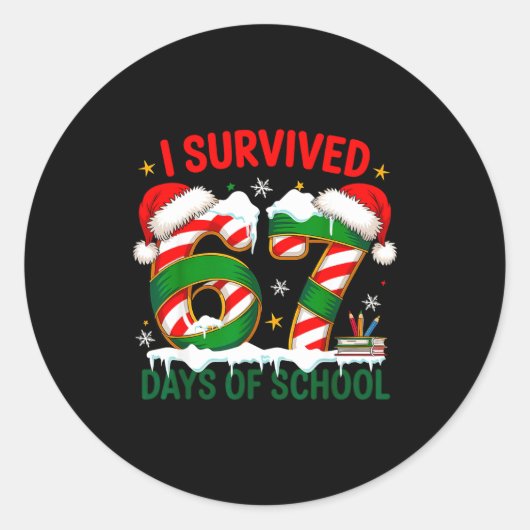 Sticker Rond I Survived 67 Days School Christmas Meme 100th Day (Devant)