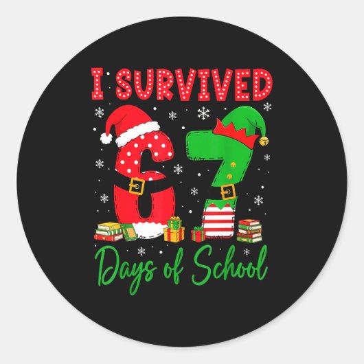 Sticker Rond I Survived 67 Six Seven Days Of School Teacher Chr (Devant)