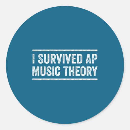 Sticker Rond I Survived Ap Music Theory Funny Ap Examination Qu (Devant)
