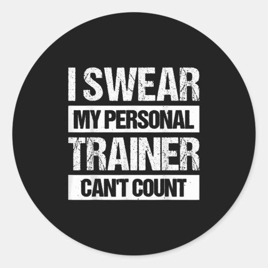 Sticker Rond I Swear My Trainer Can't Count  (Devant)