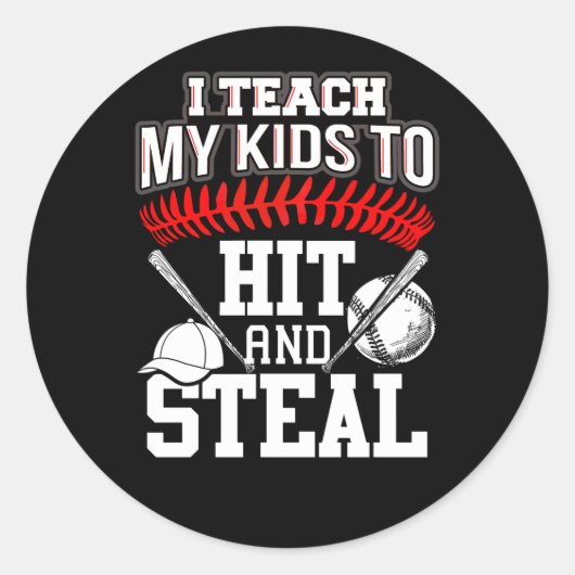 Sticker Rond I Teach My Kids to Hit and Steal (Devant)
