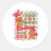 Sticker Rond I Teach The Smartest Cookies In The Batch Teacher (Devant)