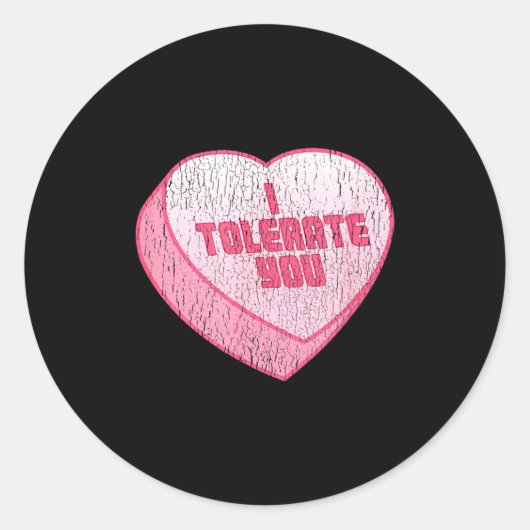 Sticker Rond I Tolerate You Candy Heart Funny Valentine's Day (Devant)