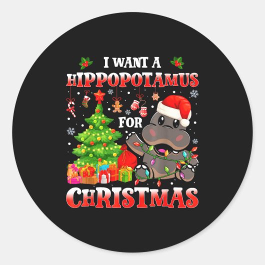 Sticker Rond I Want A Hiptamus Christmas Funny Xmas Hip Lover  (Devant)