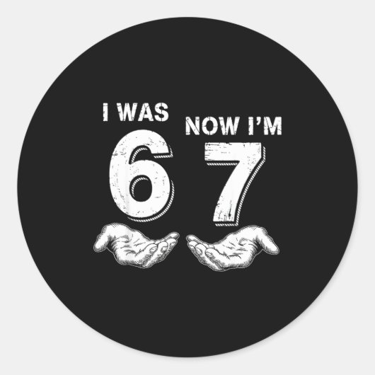 Sticker Rond I Was 6 Now I'm 7 67  (Devant)