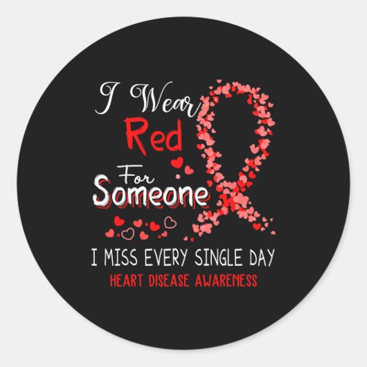 Sticker Rond I Wear Red For Someone Heart Disease Awareness  (Devant)