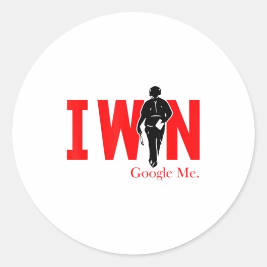 Sticker Rond I Win Google Me Motivational Confidence Shirt  (Devant)