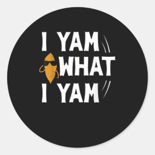 Sticker Rond I Yam What I Yam Design - Sweet Potato Lover Desig