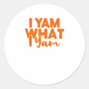 Sticker Rond I Yam What I Yam She's My Sweet Potato Thanksgivin