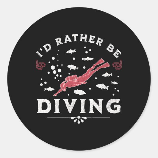 Sticker Rond I’D Plutôt Plonger Plongée Plongée Citation Dive (Devant)