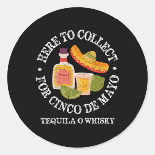 Sticker Rond Ici Pour Collecter Pour Cinco De Mayo Hommes Femme