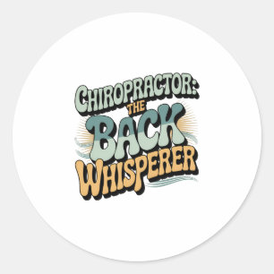 Sticker Rond Idée de cadeau pour chiropracteur, chuchoteur de d