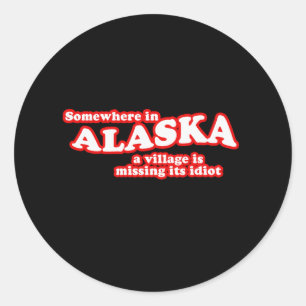 Sticker Rond idiot du village de l'Alaska