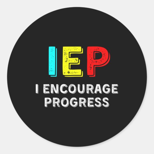 Sticker Rond IEP I Encourager Progress Special Education School (Devant)