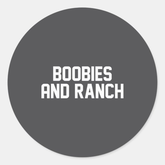 Sticker Rond Ies And Ranch Funny Quote  (Devant)