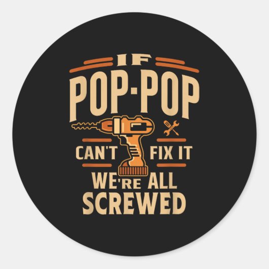 Sticker Rond If P-p Cant Fix It - Grandparents Day  (Devant)