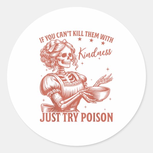 Sticker Rond If You Can't Kill Them With Kindness Just Try Ison (Devant)