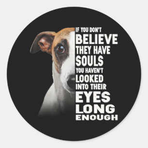 Sticker Rond If You Dont Arbitraire U Have Souls Whippet Lover