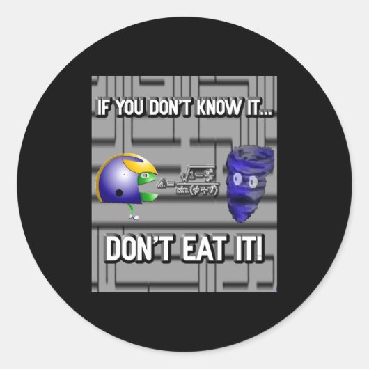 Sticker Rond If You Dont Know It Dont Eat It  (Devant)