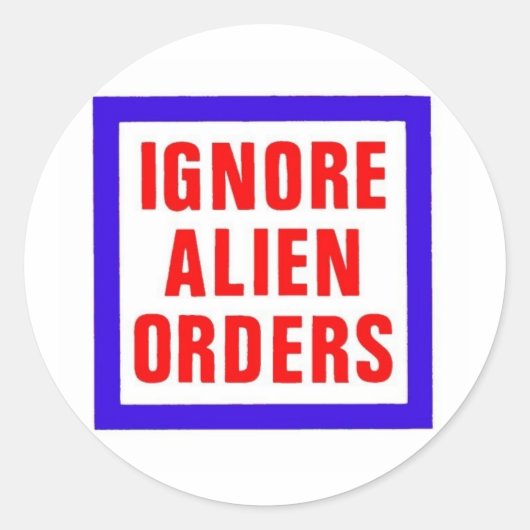 Sticker Rond Ignorer les commandes Aliens (Devant)
