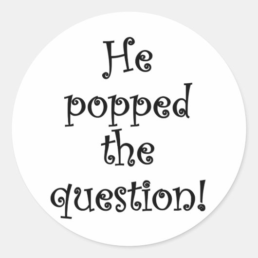 Sticker Rond Il a posé la question ! (Devant)
