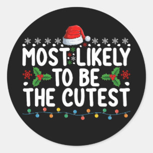 Sticker Rond Il Est Probable Que Ce Soit La Famille La Plus Cut