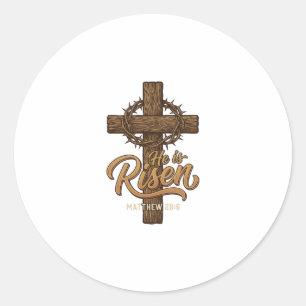 Sticker Rond Il Est Ressuscité Croix Couronne d'Épines Chemise