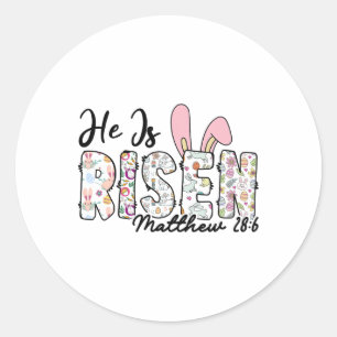 Sticker Rond Il Est Ressuscité Matthieu 286 Pâques Bible Chréti
