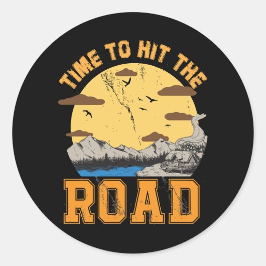 Sticker Rond Il Est Temps De Frapper La Route (Devant)