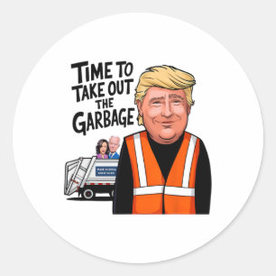 Sticker Rond Il Est Temps De Sortir Le Garge Drôle Mega Trump P